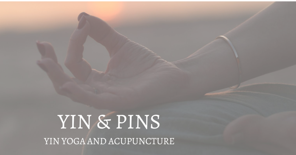 Yin yoga and acupuncture yoga classes in Redcliffe copy of yin & pins.1 (3)